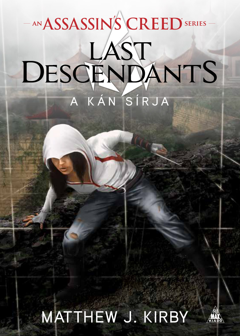 Könyv Assassins Creed: Last Descendants - A kán sírja (M.J. Kirby) borítókép