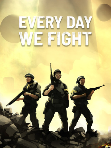Digitális vásárlás (PC) Every Day We Fight LETÖLTŐKÓD