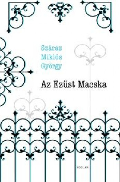 Könyv Az Ezüst Macska (Száraz Miklós György)