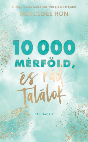 Könyv 10 000 mérföld és rád találok (Mercedes Ron)