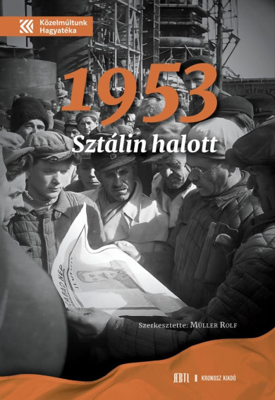 Könyv 1953. Sztálin halott (Müller Rolf)
