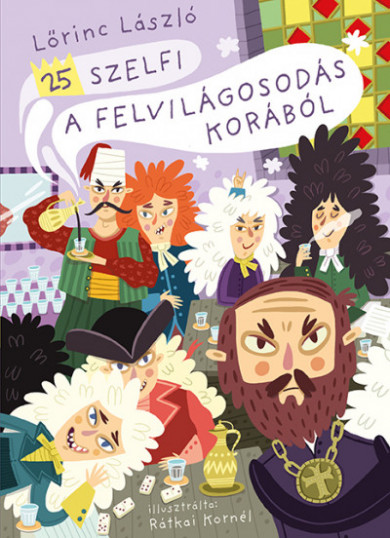 Könyv 25 szelfi a felvilágosodás korából (Lőrinc László)