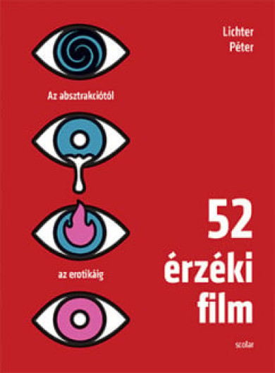 Könyv 52 érzéki film (Lichter Péter)