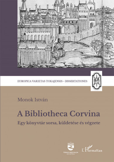 Könyv A Bibliotheca Corvina (Monok István)