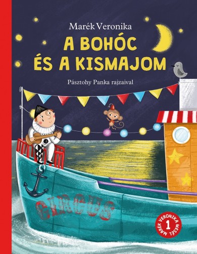 Könyv A bohóc és a kismajom (Marék Veronika)