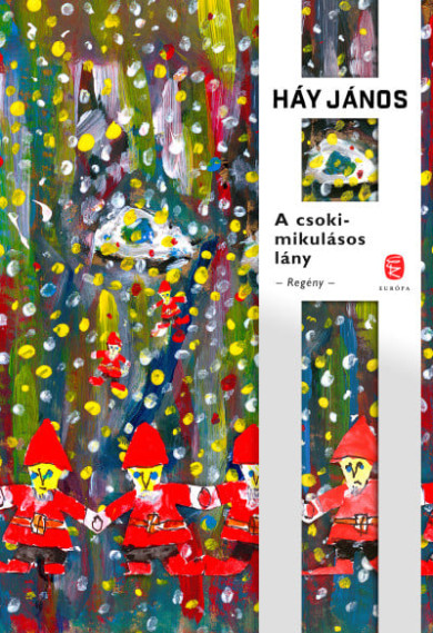 Könyv A csokimikulásos lány (Háy János)