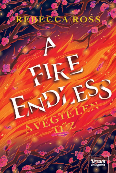 Könyv A Fire Endless - A végtelen tűz (Rebecca Ross)