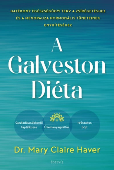 Könyv A Galveston-diéta (Mary Claire Haver)
