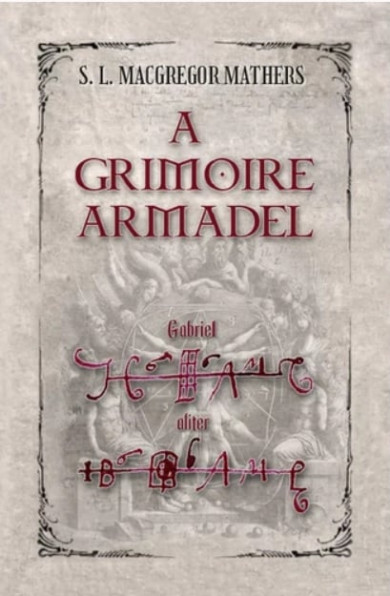 Könyv A Grimoire Armadel (S. L. MacGregor Mathers)