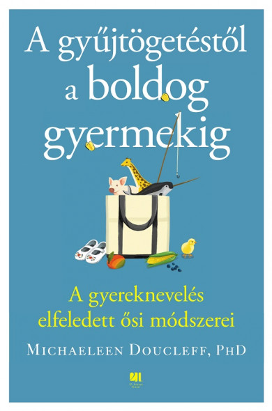 Könyv Hogyan neveljünk önálló és kedves felnőtteket? (Michaeleen Doucleff)