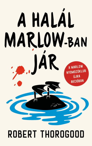 Könyv A halál Marlow-ban jár (Robert Thorogood)