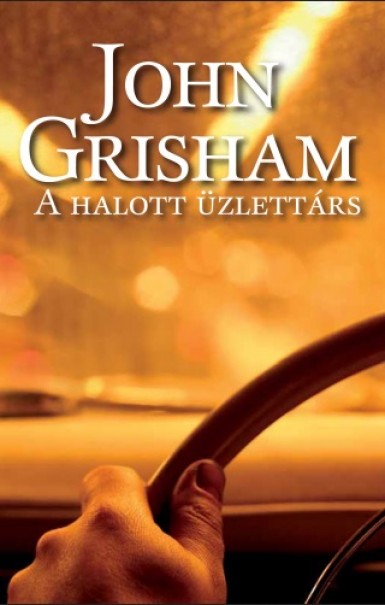 Könyv A halott üzlettárs (John Grisham)