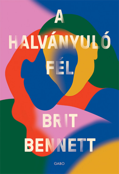 Könyv A halványuló fél (Brit Bennett)