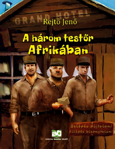 Könyv A három testőr Afrikában (Rejtő Jenő)
