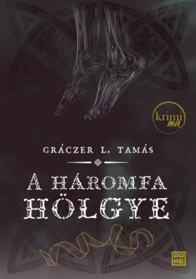 Könyv A háromfa hölgye - második kiadás (Gráczer L. Tamás)