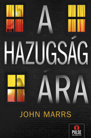 Könyv A hazugság ára (John Marrs)