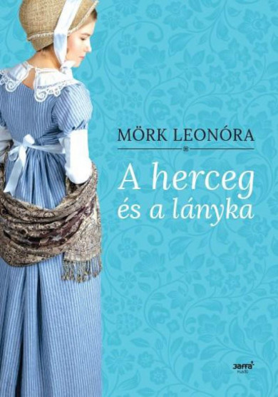 Könyv A herceg és a lányka (Mörk Leonóra)