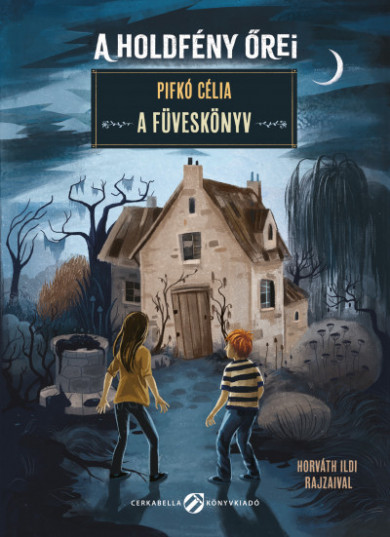 Könyv A holdfény őrei - A Füveskönyv (Pifkó Célia)