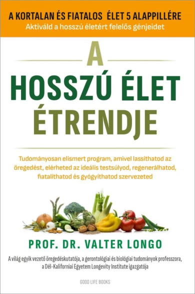 Könyv A hosszú élet étrendje (Prof. Dr. Valter Longo)