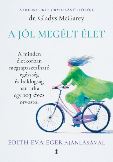 Könyv A jól megélt élet (Gladys McGarey)