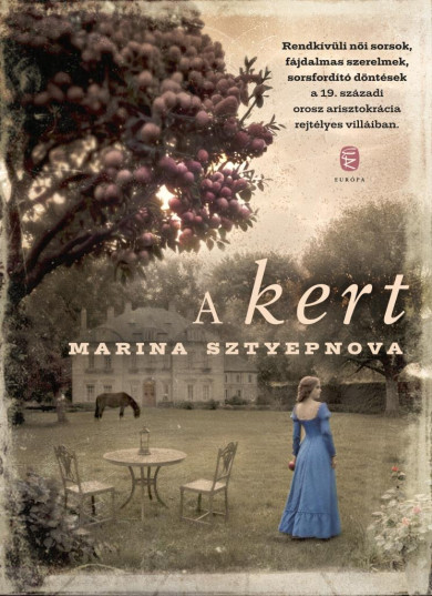 Könyv A kert (Marina Sztyepnova)