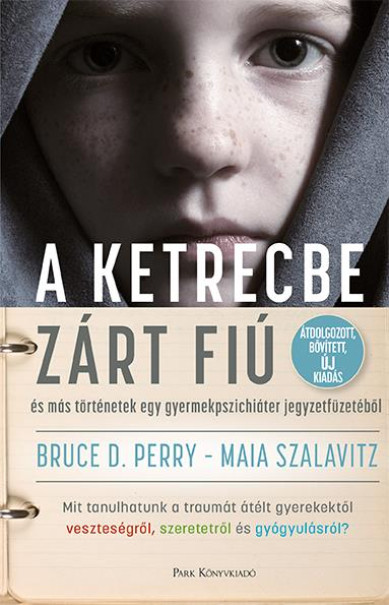 Könyv A ketrecbe zárt fiú (Bruce D. Perry)