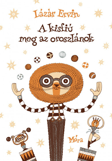 Könyv A kisfiú meg az oroszlánok (Lázár Ervin)