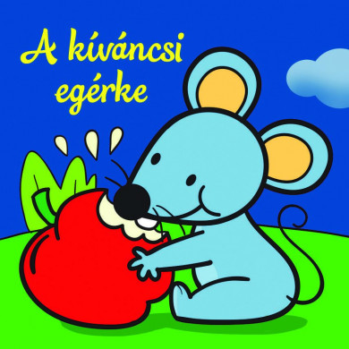 Könyv A kíváncsi egérke - Állati kalandok - Szivacskönyv