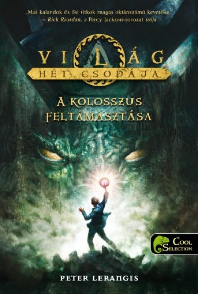Könyv A kolosszus feltámasztása - A világ hét csodája (Peter Lerangis)