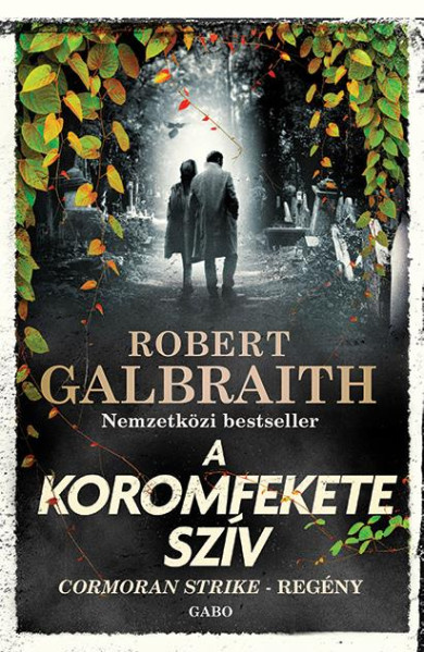Könyv A koromfekete szív - Cormoran Strike 6. (Robert Galbraith)