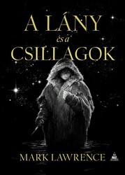 Könyv A lány és a csillagok (Mark Lawrence)