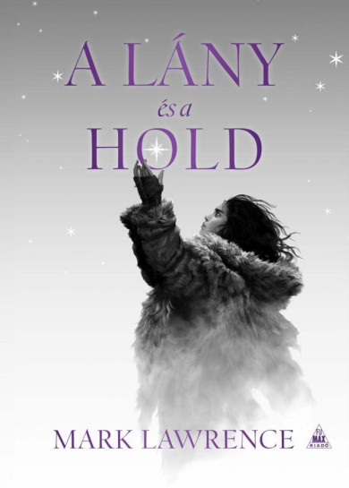 Könyv A lány és a hold - A jég könyve 3. (Mark Lawrence)