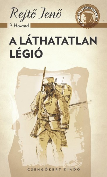 Könyv A láthatatlan légió (Rejtő Jenő)