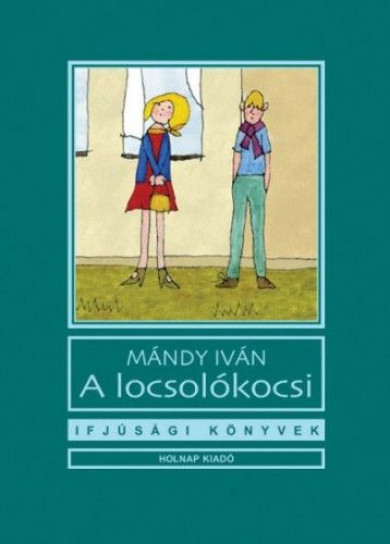 Könyv A locsolókocsi (Mándy Iván)