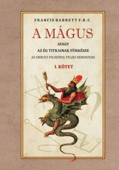 Könyv A mágus avagy az ég titkainak fürkésze (Francis Barrett)