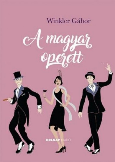 Könyv A magyar operett (Dr. Winkler Gábor)