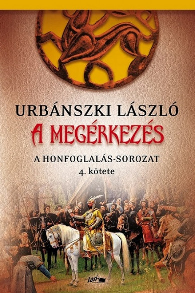 Könyv A megérkezés (Urbánszki László)