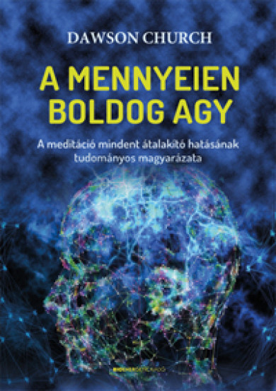 Könyv A mennyeien boldog agy (Dawson Church)