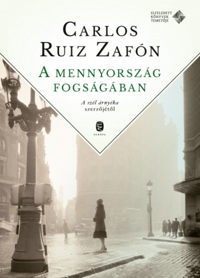 Könyv A mennyország fogságában (Carlos Ruiz Zafón)