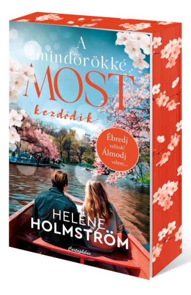 Könyv A mindörökké most kezdődik - Éldekorált kiadás (Heléne Holmström)