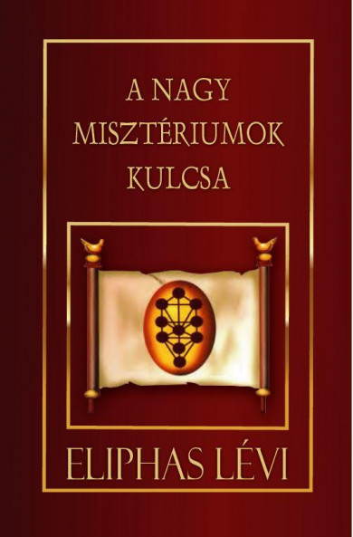 Könyv A nagy misztériumok kulcsa (Eliphas Lévi)