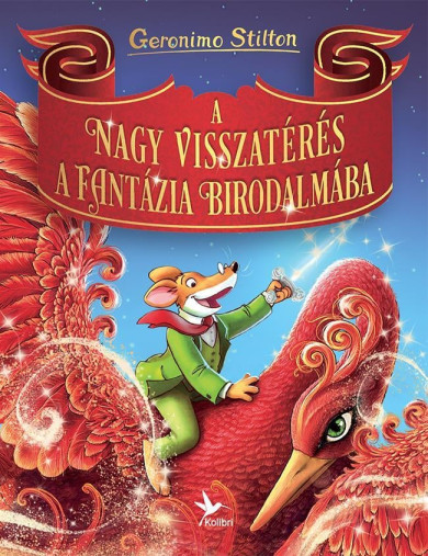 Könyv A nagy visszatérés a Fantázia Birodalmába (Geronimo Stilton)
