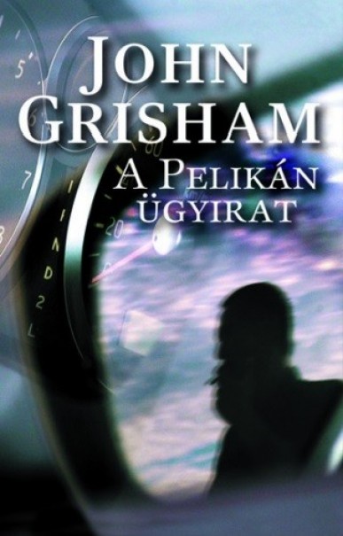 Könyv A pelikán ügyirat (John Grisham)