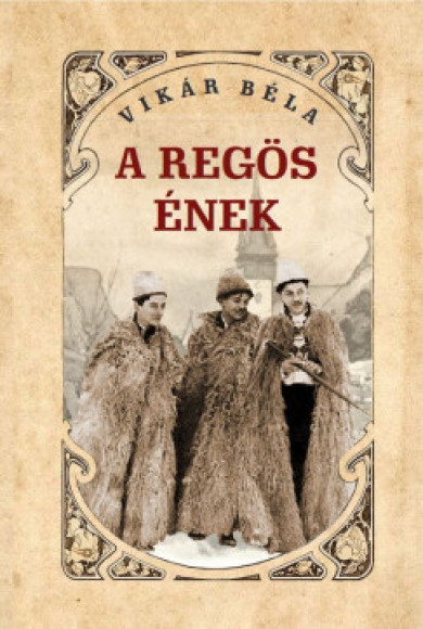 Könyv A regös ének (Vikár Béla)