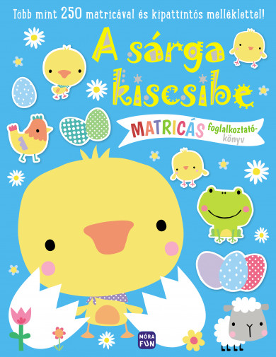 Könyv A sárga kiscsibe - matricás foglalkoztató (Dawn Machell)