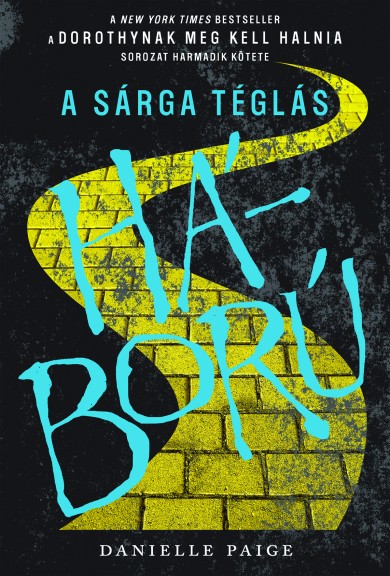 Könyv A Sárga Téglás háború (Danielle Paige)