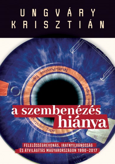 Könyv A szembenézés hiánya (Ungváry Krisztián)