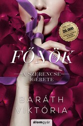 Könyv A szerencse ígérete - A főnök 3. - Éldekorált kiadás (Baráth Viktória)