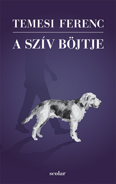 Könyv A szív böjtje (Temesi Ferenc)