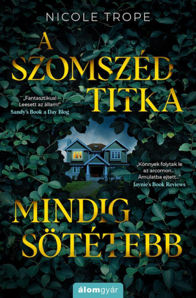 Könyv A szomszéd titka mindig sötétebb (Nicole Trope)